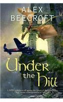 Under the Hill: The Full Story
