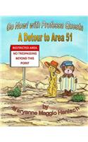 Go Now! with Professa Questa A Detour to Area 51