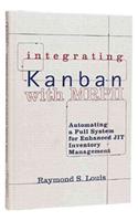 Integrating Kanban with MRP II: Automating a Pull System for Enhanced Jit Inventory Management