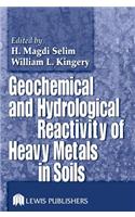 Geochemical and Hydrological Reactivity of Heavy Metals in Soils