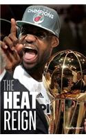 The Heat Reign