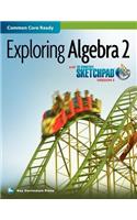 The Geometer's Sketchpad, Exploring Algebra 2: (Sketchpad Activity Modules)