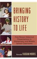 Bringing History to Life: First-Person Historical Presentations in Elementary and Middle School Social Studies