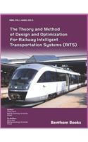 Theory and Method of Design and Optimization for Railway Intelligent Transportation Systems (RITS)