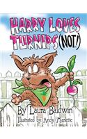 Harry Loves Turnips (Not!)