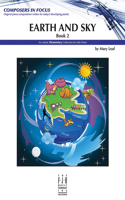Earth and Sky, Book 2: (2 Composers in Focus)