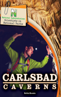 Natural Laboratories: Scientists in National Parks Carlsbad Caverns: (Natural Laboratories: Scientists in National Parks)