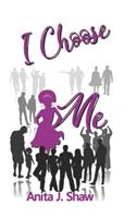 I Choose Me