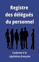Registre des délégués du personnel: Conforme à la législation française