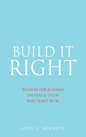 Build It Right