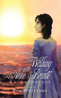 Walking with Anne Brontë (black & white edition)