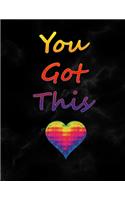 You Got This