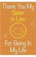 Thank You My Sister in Law For Being In My Life