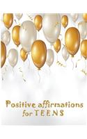 Positive Affirmations for Teens