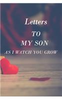 Letters to My Son as I Watch You Grow