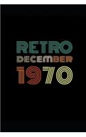Retro December 1970: Blank Lined Journal, 49 Years of Being Awesome: 49th Birthday Gifts Blank Lined Notebook 49 Yrs Old Bday Present Men Women Turning 49 Born In 1970