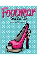 Footwear Super Fun Girls Coloring Books Age 6
