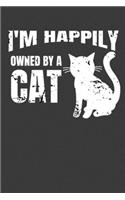 I'm Happily Owned By A Cat