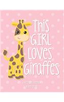 This Girl Loves Giraffes