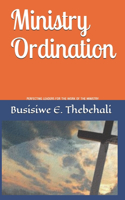 Ministry Ordination: Perfecting Leaders For The Work Of The Ministry