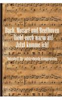 Bach, Mozart und Beethoven - Zieht euch warm an Jetzt komme ich Notenheft für aufstrebende Komponisten: Notenheft DIN-A5 mit 100 Seiten leerer Notenzeilen zum Notieren von Noten und Melodien für Musikstudentinnen, Musikstudenten, Komponistinnen und Kom