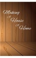 Making A House A Home