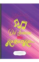 Did Someone Say Karaoke