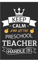 Keep calm and let the preschool teacher handle it