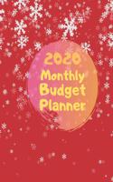 Monthly Budget Planner 2020: Monthly Finance Budget Planner Expense Tracker Bill Organizer Journal Notebook