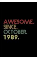 Awesome. Since. October. 1989.: Happy Birthday Gift or Happy Anniversary Gift Idea - Prayer journal for October birthday women and men - Guided Prayer Journal 120 Pages