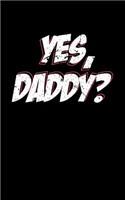 Yes, Daddy?