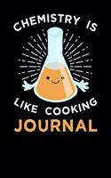 Chemistry Is Like Cooking Journal