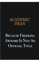 Academic Dean because freeking awsome is not an official title: Writing careers journals and notebook. A way towards enhancement