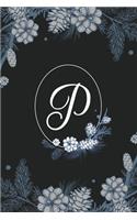 P: Elegant Black & Blue Stylish Floral Monogram Initial P Notebook Blank Lined Paper Journal Gift for Women & Girls