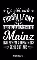 Es gibt viele Fußballfans aber die besten sind aus Mainz und sehen zudem noch sehr gut aus