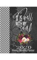 It Is Well With My Soul 2020 Weekly/Monthly Planner