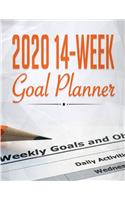 2020 14-Week Goal Planner: 14 Week Goal Planner Calendar - To Do List, Goals Of The Day, Daily Meal Planner, Bills To Pay, REMINDERS, APPOINTMENTS & MORE, Organizer (Monday St