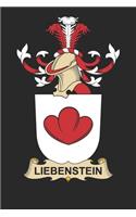 Liebenstein: Liebenstein Coat of Arms and Family Crest Notebook Journal (6 x 9 - 100 pages)
