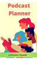 Podcast Planner