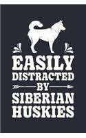 Easily Distracted By Siberian Huskies