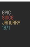 Epic Since 1971 January Notebook Birthday Gift: Lined Notebook / Journal Gift, 120 Pages, 6x9, Soft Cover, Matte Finish