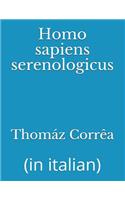 Homo sapiens serenologicus