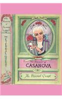 The Memoirs of Casanova: The Eternal Quest: Illustrated