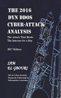 2016 Dyn DDOS Cyber Attack Analysis