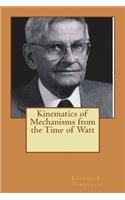 Kinematics of Mechanisms from the Time of Watt