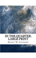 In the Quarter: Large Print