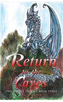 Return to the Caves