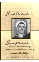 Driftwood: Poems and Reflections of a WWII veteran and lover of poetry