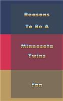 Reasons to Be a Minnesota Twins Fan