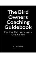 The Bird Owners Coaching Guidebook